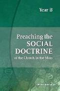 Preaching the Social Doctrine of the Church in the Mass, Year B