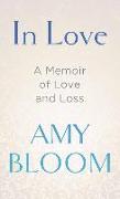 In Love: A Memoir of Love and Loss