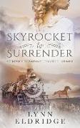 Skyrocket to Surrender: A Historical Western Romance