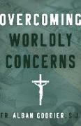 Overcoming Worldly Concerns