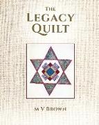 The Legacy Quilt