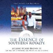 The Essence of Southern Royalty
