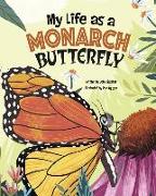 My Life as a Monarch Butterfly