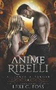 Anime Ribelli: Un Romanzo Vampiresco Paranormale