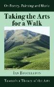 Taking the Arts for a Walk: Towards a Theory of the Arts