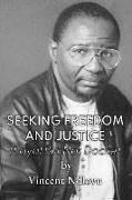 Seeking Freedom and Justice: Loyal But Not Docile