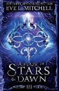 A Blaze of Stars & Dawn: The Watcher Series (Book 3)