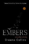 Embers: And Other Stories