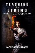 Teaching the Living: From Heartbreak to Happiness in a Haunted Home