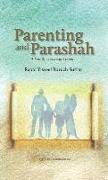 Parenting and Parasha: A Family Discussion Book