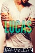 Lucas - A Preston Brothers Novel, Book 1