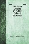 On Some Defects in Public School Education