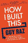 How I Built This