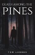 DEATH AMONG THE PINES