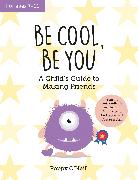 Be Cool, Be You