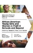 African American Young Girls and Women in PreK12 Schools and Beyond