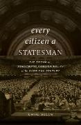 Every Citizen a Statesman