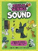 Dogs Do Science: Sound