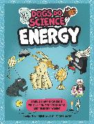 Dogs Do Science: Energy