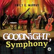 Goodnight, Symphony