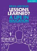 Lessons Learned: A life in education