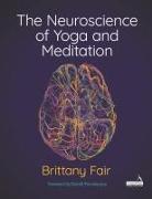 The Neuroscience of Yoga and Meditation