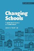 Changing Schools: Perspectives on Five Years of Education Reform