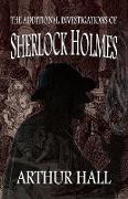 The Additional Investigations of Sherlock Holmes