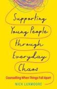 Supporting Young People through Everyday Chaos