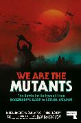 We Are the Mutants