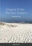Chapter A Day The Four Gospels