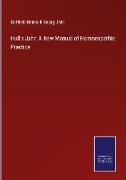 Hull's Jahr: A New Manual of Homoeopathic Practice