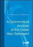 A Grammatical Analysis of the Greek New Testament