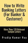How to Write Banking Letters (For Banker & Customer)