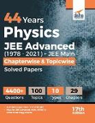 44 Years Physics JEE Advanced (1978 - 2021) + JEE Main Chapterwise & Topicwise Solved Papers 17th Edition