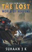 The Lost World of Heavens