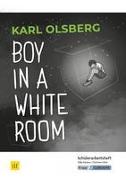 Boy in a White Room - Schülerarbeitsheft. Saaland