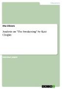 Analysis on "The Awakening" by Kate Chopin