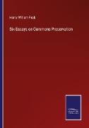 Six Essays on Commons Preservation