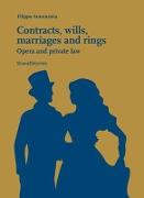 Contracts, Wills, Marriages and Rings