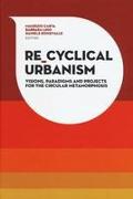 Re-Cyclical Urbanism