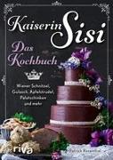Kaiserin Sisi – Das Kochbuch