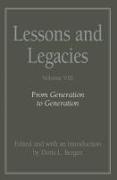 Lessons and Legacies v. 8, From Generation to Generation