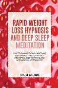 RAPID WEIGHT LOSS HYPNOSIS AND DEEP SLEEP MEDITATION