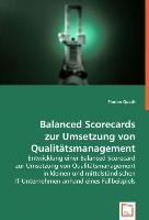 Balanced Scorecards zur Umsetzung von Qualitätsmanagement