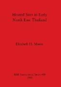 Moated Sites in Early North East Thailand