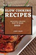 SLOW COOKING RECIPES 2022