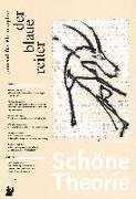 Der Blaue Reiter. Journal für Philosophie / Schöne Theorie