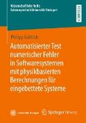 Automatisierter Test numerischer Fehler in Softwaresystemen mit physikbasierten Berechnungen für eingebettete Systeme