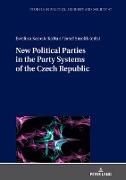 New Political Parties in the Party Systems of the Czech Republic